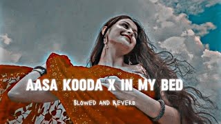 Aasa Kooda X In My Bed  Remix Lyrics  trending song  reels trending song [upl. by Eilyk]