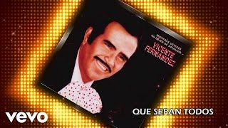 Vicente Fernández  Que Sepan Todos Cover Audio [upl. by Hanahsuar]