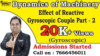 Effect of Reactive Gyroscopic Couple Part  2  Gyroscopic  Dynamics of Machinery  zafarsir DOM [upl. by Bee]