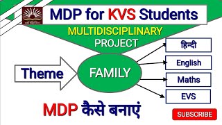 MDP Project  Multidisciplinary Project for Kvs  How to make MDP  MDP Theme Family [upl. by Anees762]