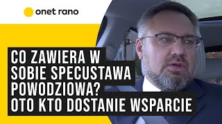 Co zawiera w sobie specustawa powodziowa Suchoń wyjaśnia kto dostanie wsparcie [upl. by Krusche]