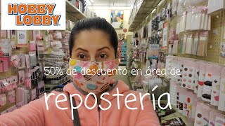 fui a hobby lobby a las ofertas del 50 en toda el área de REPOSTERÍA 😍 quería traerme todo 🤩 [upl. by Junius941]