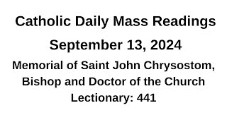 Catholic Daily Mass Readings II 09132024 Memorial of Saint John Chrysostom Bishop and Doctor [upl. by Isabelita96]