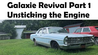 Galaxie Revival Part 1 Unsticking the Seized Engine [upl. by Prem61]