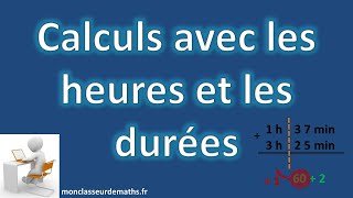 Calculs avec des heures et des durées [upl. by Endres372]