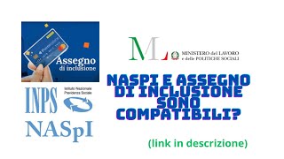 NASPI E ASSEGNO DI INCLUSIONE SONO COMPATIBILI  POSSO PERCEPIRE ENTRAMBI CONTEMPORANEAMENTE [upl. by Mchail]