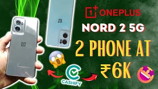 I bought two 5g smart phone under 6500₹🤪 Oneplus nord 2  from cashify super sale refurbished [upl. by Bodwell]