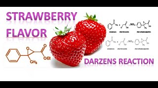 DARZENS REACTIONSTRAWBERRY FLAVOREthyl methylphenylglycidate [upl. by Macario469]