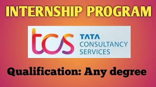 TCS కంపెనీలో ఇంటర్ షిప్ Program  TCS INTERNSHIP PROGRAM  All jobs station  TCS jobs  IT Jobs [upl. by Girard]