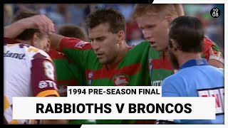 South Sydney v Brisbane  1994 PreSeason Final  Full Match Replay  NRL Throwback [upl. by Moreno]