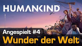 Lets Play Humankind 4 Wunder der Welt Angespielt  OpenDev Lucy  deutsch [upl. by Lraed]