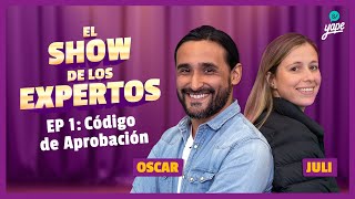 EL SHOW DE LOS EXPERTOS  EP 1 Código de Aprobación [upl. by Eehsar]