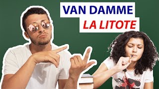 VAN DAMME TEXPLIQUE LA LITOTE [upl. by Ardnasal]