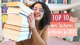 TOP 10 de 2021 📚 mes meilleures lectures de lannée ✨ des livres à LIRE en 2022 🥰 [upl. by Greg437]