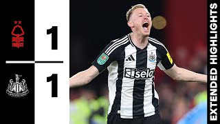 Nottingham Forest 1 Newcastle United 1 NUFC Win 34 on Penalties  EXTENDED Carabao Cup Highlights [upl. by Norval]