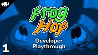 Frog Hop Developer Playthrough Ep 1 [upl. by Enimrac]