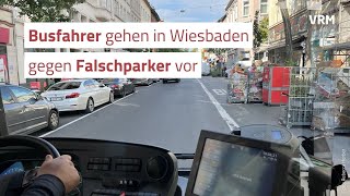 Wiesbadens Falschparkern gehen jetzt Busfahrer an den Kragen [upl. by Gwendolyn]