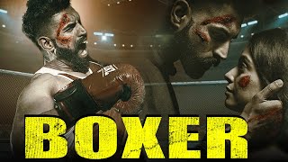 Boxer Full Action Hindi Dubbed Movie  Parmish Verma Action Movies Hindi Dubbed Full [upl. by Yettie]