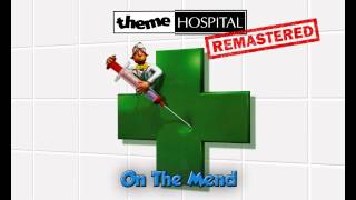 Theme Hospital Remastered  On The Mend [upl. by Eceerehs]