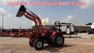 2024 Mahindra 5145 Shuttle 4WD Tractor With Front End Loader [upl. by Odericus131]