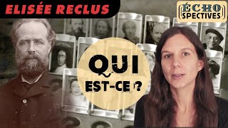 Qui estce  Elisée Reclus [upl. by Onej]