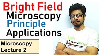 Bright field microscopy principle and working  light microscopy lecture [upl. by Oiuqise696]