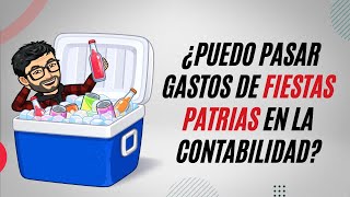 ¿Puedo pasar gastos de fiestas patrias en la contabilidad de mi empresa [upl. by Aisanat]