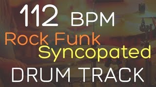 Rock Funk Syncopated  112 BPM  DRUM TRACK [upl. by Aisatsanna]