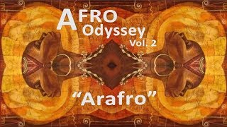 Afro Odyssey Vol 2 Arafro [upl. by Easton]