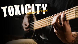 System of a Down  Toxicity  Bass Cover [upl. by Ariaec349]