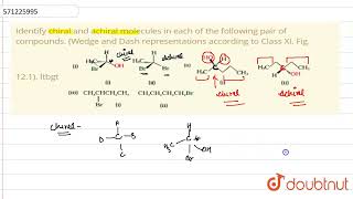 Identify chiral and achiral molecules in each of the following pair of compounds Wedge and Da [upl. by Ardnot]