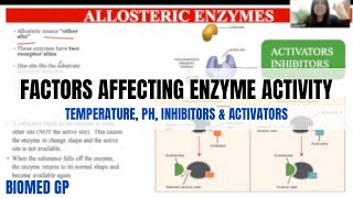 Factors affecting enzyme activity Temperature pH Concentration Inhibitors and Activators [upl. by Luigi707]