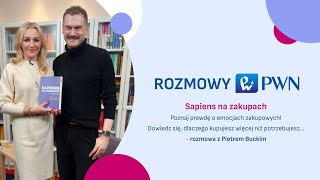 Rozmowy PWN Sapiens na zakupach  Piotr Bucki opowiada o emocjach zakupowych [upl. by Refotsirk]