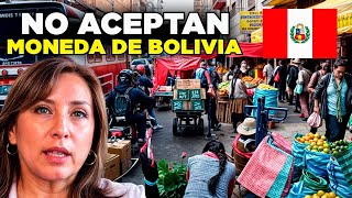 PERÚ NO ACEPTA LA MONEDA BOLIVIANA BOLIVIANOS PREOCUPADOS [upl. by Attiuqram]