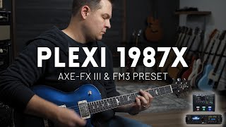 PLEXI 1987x  Fractal AxeFX III amp FM3 Preset Demo [upl. by Dragone662]