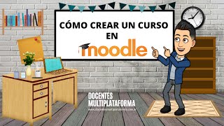 Como crear un curso en Moodle  Tutorial paso a paso para ser un experto 🚀🎓 [upl. by Leiuqese393]