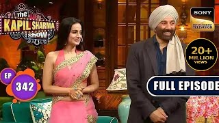 Gadar 2 Ke Saath Masti  Sunny Deol Ameesha Patel  The Kapil Sharma Show S2  Ep 342  NEW FE [upl. by Ravens]