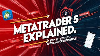 Metatrader 5 Explained  StepByStep Tutorial For Beginners [upl. by Rubma894]