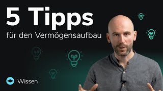 5 Tipps für den Vermögensaufbau  Was jeder Anleger beachten sollte [upl. by Llaccm]