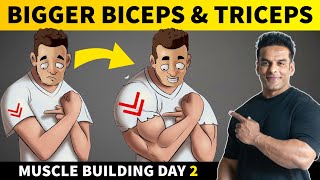 DAY 2  Biceps amp Triceps workout for Bigger Arms  Full Muscle Building Series  Yatinder Singh [upl. by Htebasile]