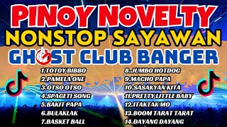 Pinoy Novelty Song Nonstop Remix Ghost Banger  Club Banger X Ghost Mix [upl. by Nylzor890]