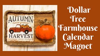 Dollar Tree Fall Crafts Dollar Tree Farmhouse Calendar Magnet [upl. by Charita]