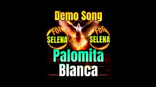 Palomita Blanca Tejano Song DEMO FOR SELENA QUINTANILLA 1990s [upl. by Quentin]