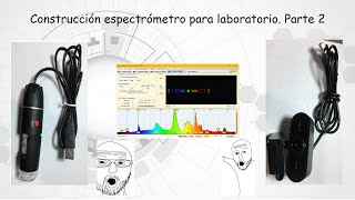 Construcción espectrómetro para laboratorio Parte 2 Labotecnologia [upl. by Gastineau]