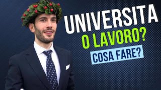 Università o Lavoro Ecco come scegliere e cosa fare dopo la maturità [upl. by Neuburger]