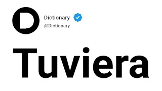 Tuviera Meaning In English [upl. by Kelcy]