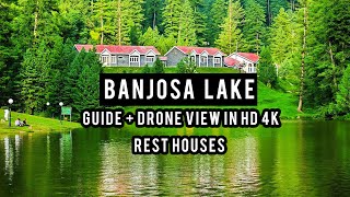 Banjosa Lake Full Guide  Vlog  Arial View of Banjosa in HD 4K [upl. by Brosy773]