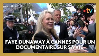 Cannes2024  Faye Dunaway à Cannes pour un documentaire sur sa vie [upl. by Akilam804]