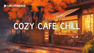 Autumn Lofi Coffee 🍂 Cozy Cafe Shop☕️ Chill Lofi Hip Hop Mix  Lofi Beats to Work Relax Study [upl. by Thant]