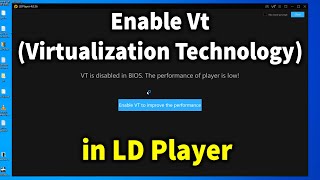 How to Enable Vt Virtualization Technology in LDPlayer 9 [upl. by Stillas]